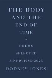 The Body and the End of Time (ISBN: 9780807187074)