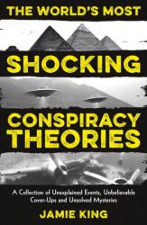 The World's Most Shocking Conspiracy Theories (ISBN: 9781837999873)