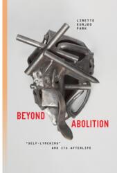Beyond Abolition (ISBN: 9781503630543)