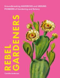 Rebel Gardeners (ISBN: 9781577159018)