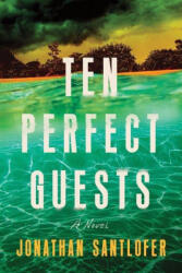 Ten Perfect Guests - Jonathan Santlofer (ISBN: 9781464234811)
