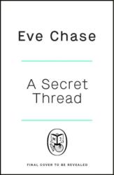 The Secret Thread (ISBN: 9781405956185)