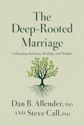 The Deep-Rooted Marriage (ISBN: 9781400344574)