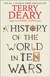A History of The World in Ten Wars (ISBN: 9780857509383)