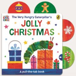 The Very Hungry Caterpillar's Jolly Christmas: A Pull-The-Tab Book (ISBN: 9780241781067)