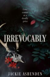 Irrevocably (ISBN: 9780008827762)