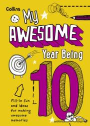 My Awesome Year being 10 (ISBN: 9780008825119)