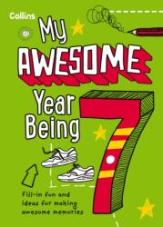 My Awesome Year being 7 (ISBN: 9780008825089)
