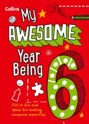 My Awesome Year being 6 (ISBN: 9780008825072)