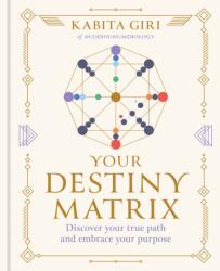 Your Destiny Matrix - Kabita Giri (ISBN: 9781841816838)