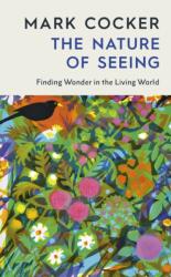 The Nature of Seeing (ISBN: 9781787336469)
