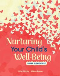 Nurturing Your Child's Well-Being (ISBN: 9798765977224)