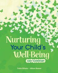 Nurturing Your Child's Well-Being (ISBN: 9798765977194)
