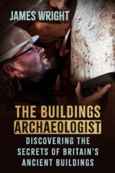 The Buildings Archaeologist (ISBN: 9781837050932)