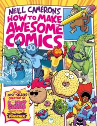 How to Make Awesome Comics (ISBN: 9781788451475)