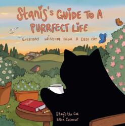 Stanis's Guide to a Purrfect Life (ISBN: 9798881611941)