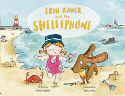 Erin, Bauer and the Shellephone (ISBN: 9781806347704)