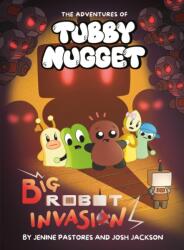 The Adventures of Tubby Nugget: Big Robot Invasion #2 (ISBN: 9780593754337)