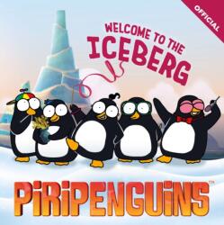 Piripenguins: Welcome to the Iceberg (ISBN: 9781408379080)