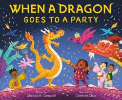When a Dragon Goes to a Party (ISBN: 9781250378880)