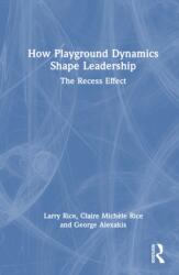 How Playground Dynamics Shape Leadership (ISBN: 9781041269779)