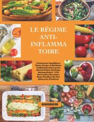 Le R? gime Anti-Inflammatoire (ISBN: 9798451083208)