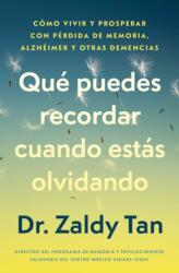 Que puedes recordar cuando estas olvidando, Spanish-language edition of What to Remember When You Are Forgetting (ISBN: 9781668094075)