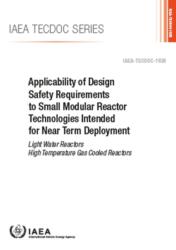 Applicability of Design Safety Requirements to Small Modular Reactor Technologies Intended for Near Term Deployment (ISBN: 9789201308207)