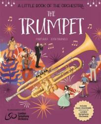 A Little Book of the Orchestra: The Trumpet (ISBN: 9781526314734)