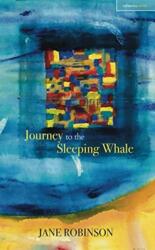 Journey to the Sleeping Whale (ISBN: 9781912561377)
