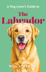The Labrador (ISBN: 9781399643009)