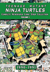 Teenage Mutant Ninja Turtles - Newspaper Archives (ISBN: 9781387338290)
