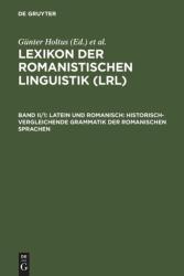 Latein und Romanisch: Historisch-vergleichende Grammatik der romanischen Sprachen (ISBN: 9783484502321)