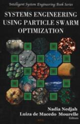 Systems Engineering Using Particle Swarm Optimization (ISBN: 9781600211195)