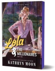 Lola & the Millionaires: Part Two (ISBN: 9781464297885)