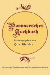 Pommersches Kochbuch - H. von Geibler (ISBN: 9783356006148)