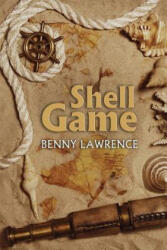 Shell Game - Benny Lawrence (ISBN: 9781939562081)
