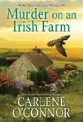 Murder on an Irish Farm - O'Connor, Carlene (ISBN: 9781496730831)