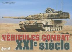 Les Vehicules de Combat Du XXIe Siecle - Youri Obratztsov (ISBN: 9782352503378)