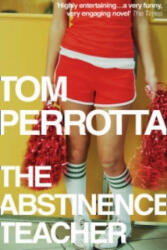 Abstinence Teacher - Tom Perrotta (ISBN: 9780007261017)