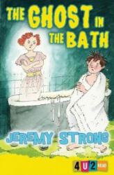 Ghost in the Bath - Jeremy Strong (ISBN: 9781781127261)