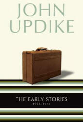 The Early Stories 1953-1975 - John Updike (ISBN: 9780345463364)
