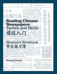 Reading Chinese Newspapers: Tactics and Skills - S. Mickel (ISBN: 9780887101854)