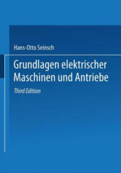 Grundlagen Elektrischer Maschinen Und Antriebe - Hans-Otto Seinsch (ISBN: 9783519061649)