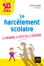 Le harcèlement scolaire - Florence Millot (2021)