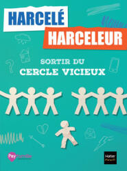 Harceleur, harcelé : sortir du cercle vicieux - Catherine Verdier (2026)