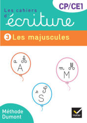 Les cahiers d'écriture CP-CE1 - Éd. 2025 - Cahier n° 3 Les majuscules - Danièle Dumont (2025)