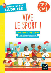 En route pour la dictée CE2-CM1 ! Vive le sport ! Ed. 2024 - Cahier élève - Gabrielle Parsoire (2024)