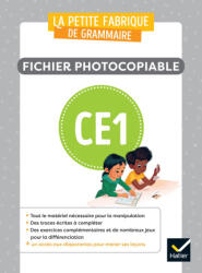 La petite Fabrique de grammaire - Français CE1 Ed. 2023 - Fichier photocopiable - Pierre Sève, Stephane Degeorges, Véronique Ansart (2023)