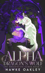 Alpha Dragon's Wolf - Hawke Oakley (2026)